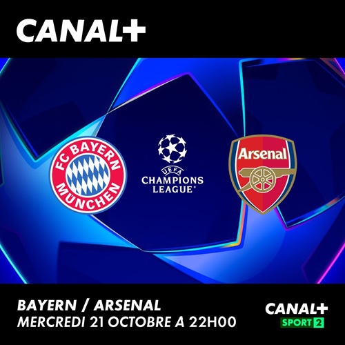 Bayern Munich 🆚 🔴⚪ Arsenal. CANAL+ SPORT 2