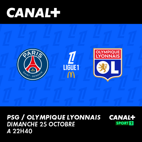 PSG/ LYON et BAYERN/ FRIBOURG. CANAL+ SPORT
